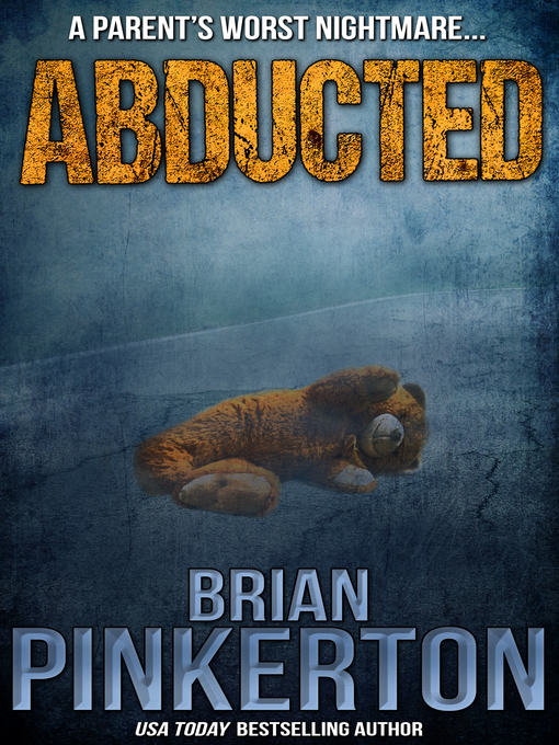 Title details for Abducted by Brian Pinkerton - Available
